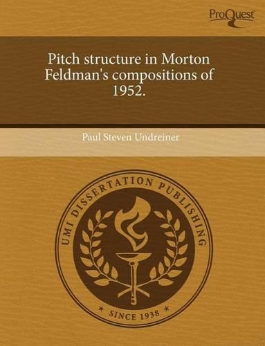 Pitch Structure in Morton Feldman's Compositions of 1952: (English)