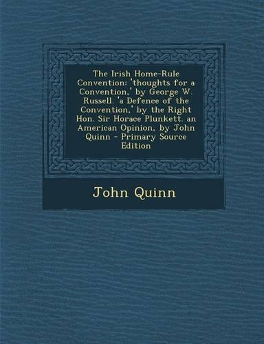 The Irish Home-Rule Convention