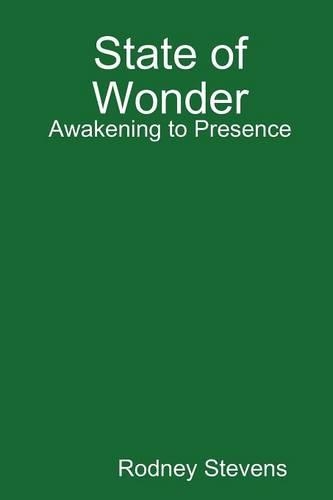 State of Wonder: Awakening to Presence: Awakening to Presence(English)