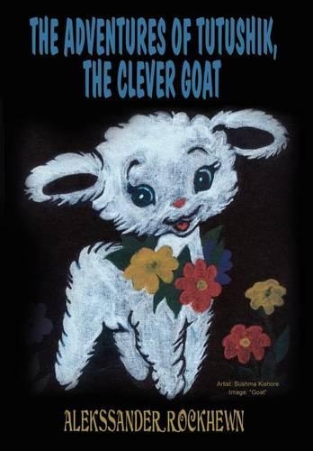 The Adventures of Tutushik, the Clever Goat