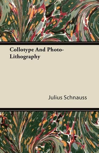 Collotype and Photo-Lithography
