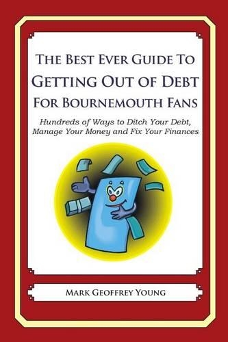 The Best Ever Guide to Getting Out of Debt For Bournemouth Fans