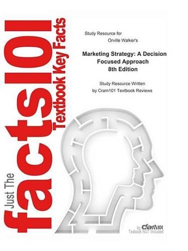 Marketing Strategy, a Decision Focused Approach