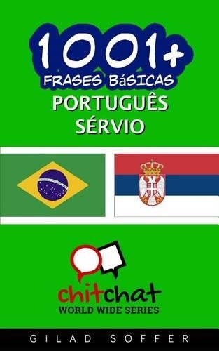 1001+ Frases Basicas Portugues - Servio: (Portuguese)
