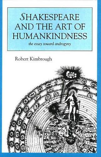Shakespeare and the Art of Humankindness