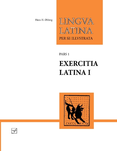 Exercitia Latina I: Exercises for Familia Romana(Lingua Latina)