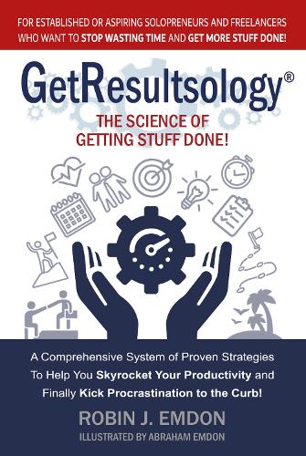 GetResultsology (R): The Science of Getting Stuff Done