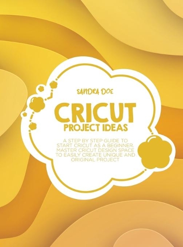 Cricut Projects and Ideas