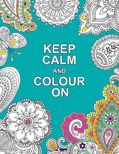 Keep Calm and Colour On