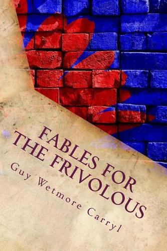 Fables for the Frivolous