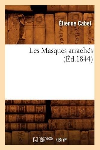 Les Masques Arrachés, (Éd.1844): (Litterature)