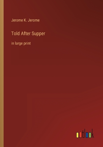 Told After Supper