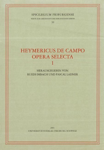 Heymericus de Campo Opera Selecta 1