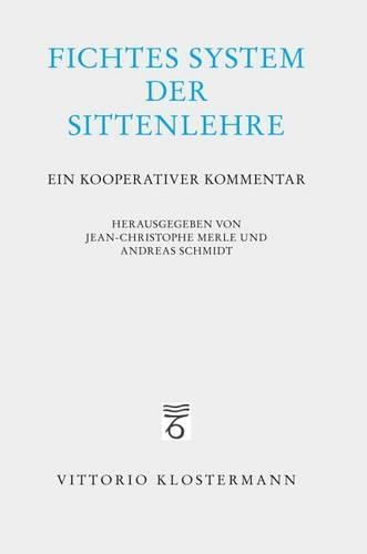 Fichtes System Der Sittenlehre