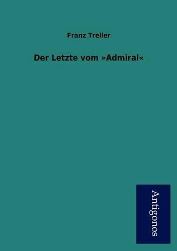 Der Letzte vom Admiral: (German)