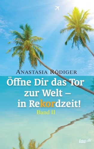 Öffne Dir das Tor zur Welt - In Rekordzeit!