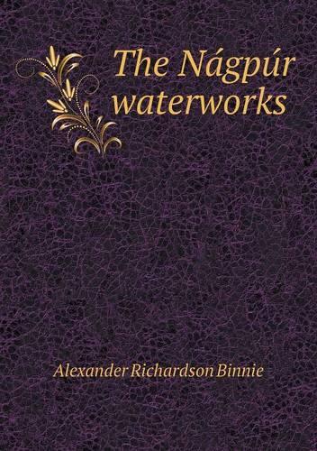 The Na&#769;gpu&#769;r waterworks: (English)