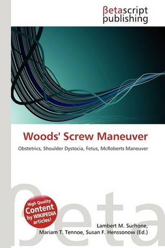 Woods' Screw Maneuver