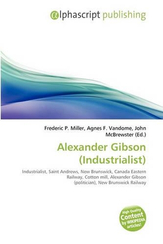 Alexander Gibson (Industrialist)