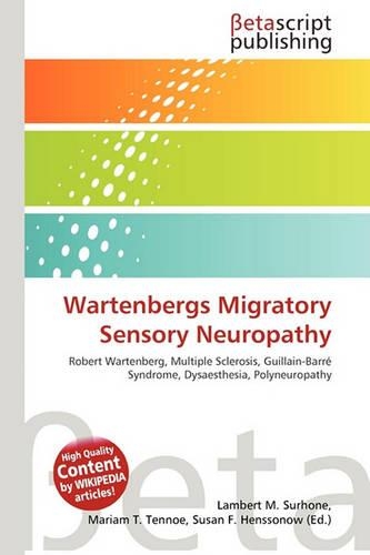 Wartenbergs Migratory Sensory Neuropathy: (English)