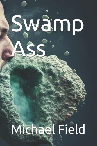 Swamp Ass