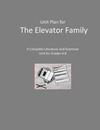 Literature Unit for The Elevator Family