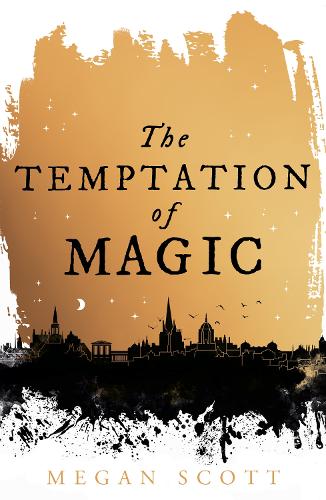 The Temptation of Magic: (Book 1 Empyreal Trilogy)
