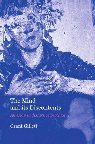 The Mind and its Discontents: An Essay in Discursive Psychiatry