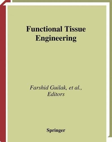Functional Tissue Engineering: (English)