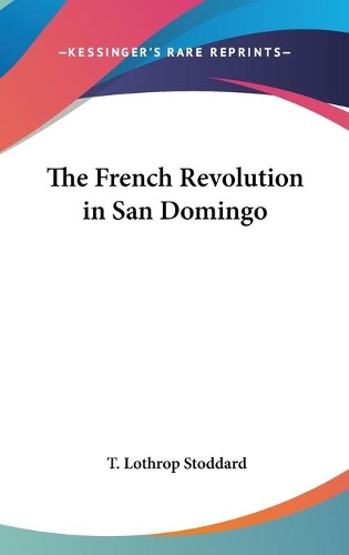 The French Revolution in San Domingo
