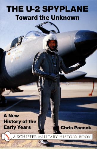 The U-2 Spyplane: Toward the Unknown