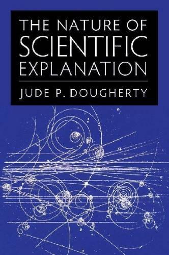 The Nature of Scientific Explanation