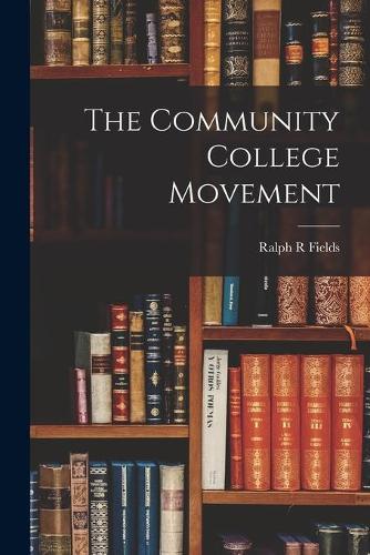 The Community College Movement