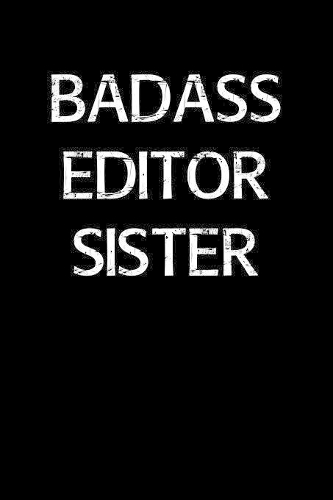 Badass Editor Sister