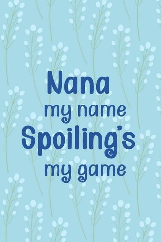 Nana My Name Spoiling's My Game