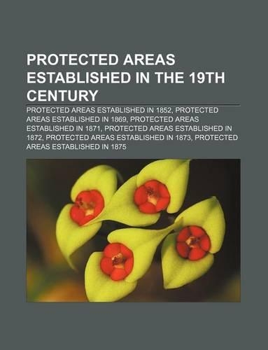 Protected Areas Established in the 19th Century