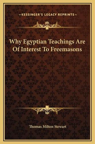 Why Egyptian Teachings Are Of Interest To Freemasons