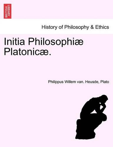 Initia Philosophiae Platonicae.