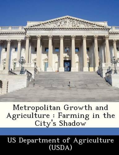 Metropolitan Growth and Agriculture