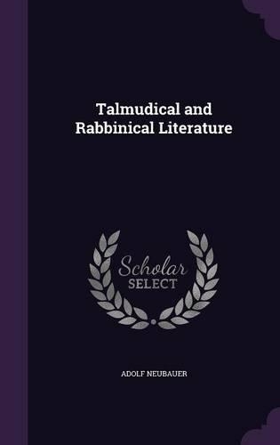Talmudical and Rabbinical Literature: (English)