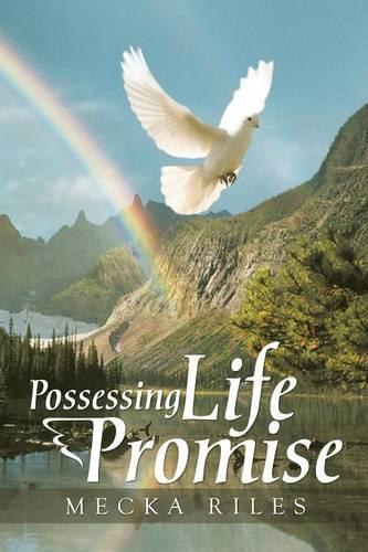 Possessing Life Promise