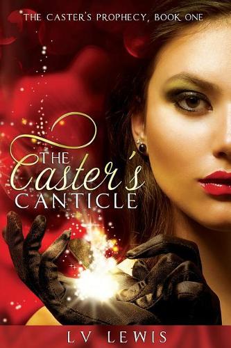 The Caster's Canticle