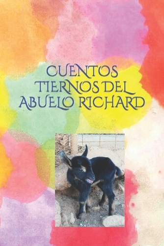 Cuentos Tiernos del Abuelo Richard