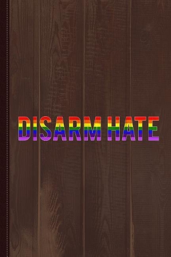 Disarm Hate Journal Notebook