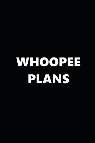 2019 Daily Planner Whoopee Plans Black White 384 Pages
