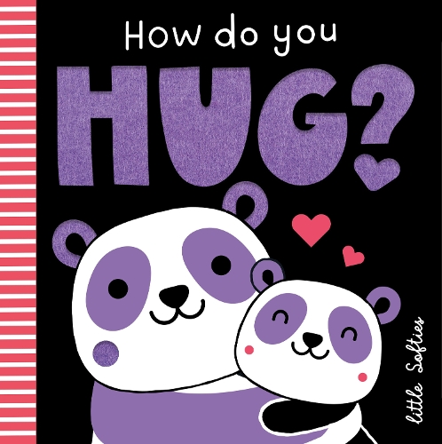 How do you Hug?: (1 Little Softies)