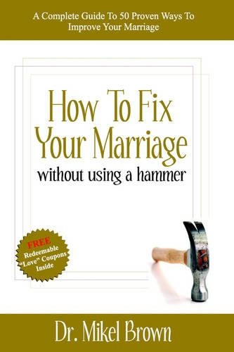How to Fix Your Marriage