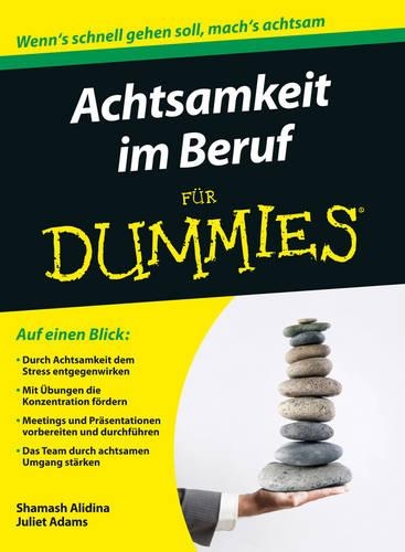 Achtsamkeit im Beruf für Dummies