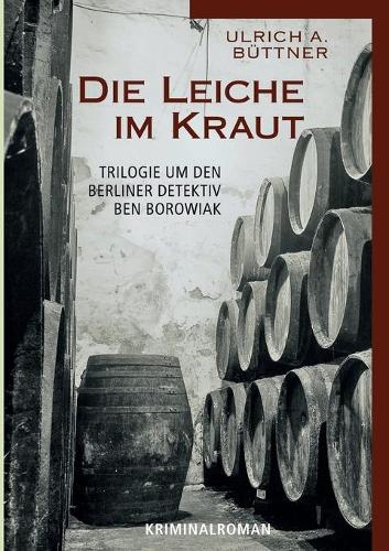 Die Leiche im Kraut: Kriminalroman(German)