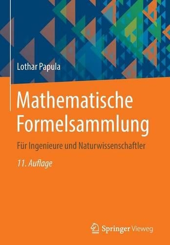 Mathematische Formelsammlung: Fur Ingenieure Und Naturwissenschaftler(German)